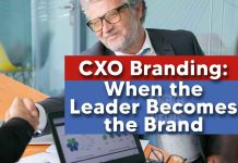 CXO Branding When the leader becomes the brand